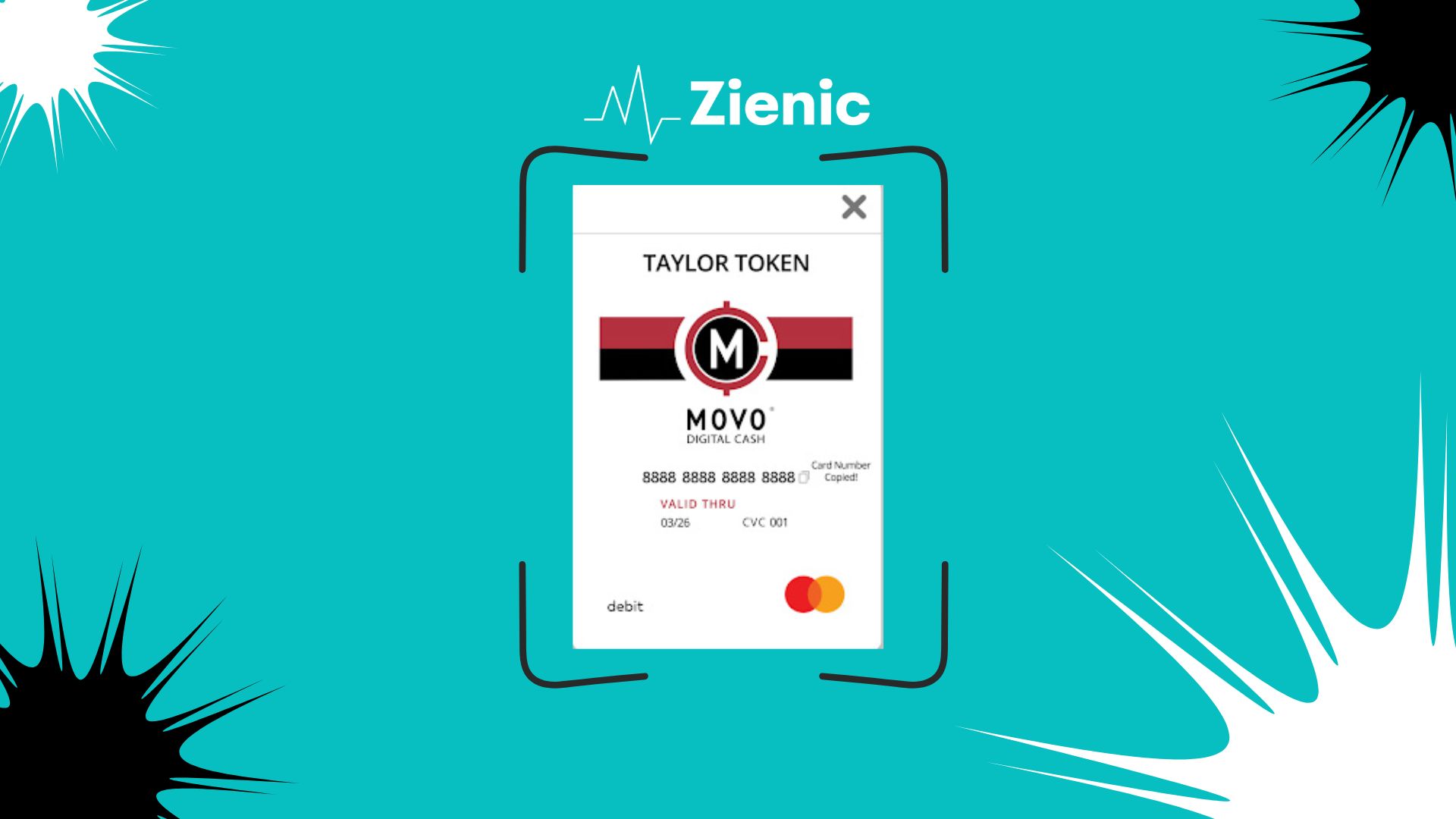 Stylized illustration of the MOVO® Digital CASH Card® virtual card labeled 'Taylor Token', surrounded by modern graphic elements and the 'Zienic' brand at the top, set against a vibrant teal background.